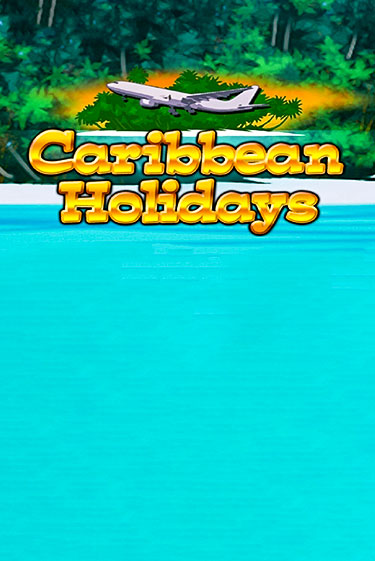 Caribbean Holidays демо игра казино без регистрации | PokerDom