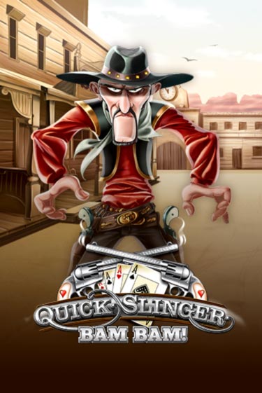 Quick Slinger Bam Bam демо игра казино без регистрации | PokerDom